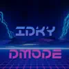 Dmode - Idky - Single