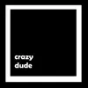 crazy dude - Rumba - Single