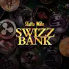 Shatta Wale - Swizz Bank - Single
